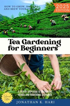tea gardening for beginners: (ebook)-jonathan k. hari-9783819745256