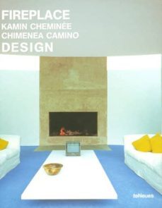 fireplace: kamin cheminee = chimenea camino: design-encarna castillo-9783832790356