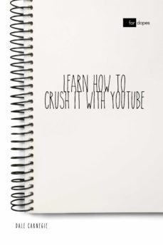 learn how to crush it with youtube (ebook)-dale carnegie-sheba blake-9783966615556
