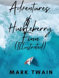 adventures of huckleberry finn (illustrated) (ebook)-mark twain-9783985105656