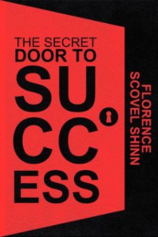 the secret door to success (ebook)-florence scovel shinn-florence scovel shinn-9783989958456
