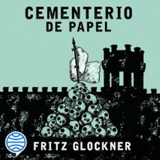 cementerio de papel (audiolibro)-fritz glockner-9786070795756