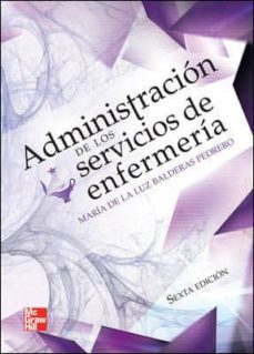administracion de los servicios de enfermeria (6ª ed.)-maria de la luz balderas-9786071506856