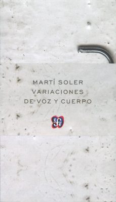 variaciones de voz y cuerpo-marti soler-9786071619556