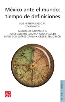 mexico ante el mundo (ebook)-luis herrera-lasso m.-9786071632456