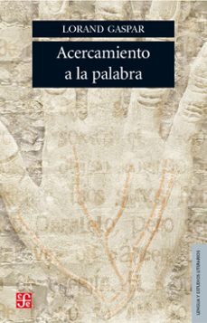 acercamiento a la palabra (ebook)-lorand gaspar-9786071645456