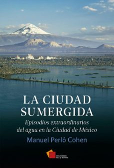 la ciudad sumergida (ebook)-manuel perló cohen-9786072688056