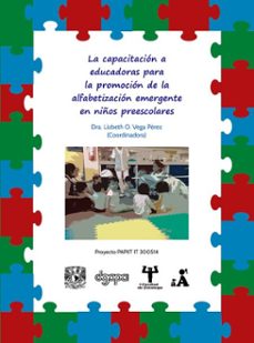 la capacitacion a educadoras para la promocion de la alfabetizacion emergente en niños preescolares (ebook)-9786073068956