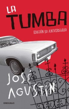 la tumba (edicion conmemorativa) (ebook)-jose agustin-9786073126656