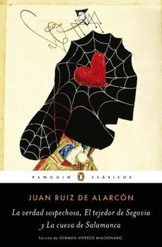 la verdad sospechosa, el tejedor de segovia y la cueva de salamanca (ebook)-juan ruiz de alarcon-9786073166256