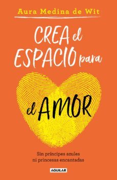 crea el espacio para el amor (ebook)-aura medina de wit-9786073172356
