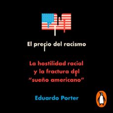 el precio del racismo (audiolibro)-eduardo porter-9786073820356