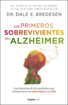los primeros sobrevivientes del alzheimer (ebook)-dr. dale bredesen-9786073836456