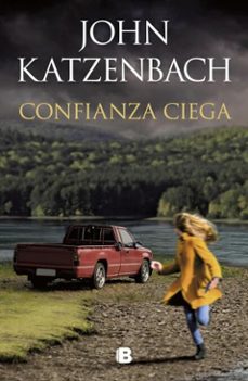 confianza ciega (ebook)-john katzenbach-9786073858656