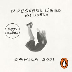 el pequeño libro del duelo (audiolibro)-camila sodi-9786073865456