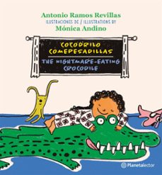 cocodrilo comepesadillas (nightmare-eating crocodile) ed. bilingue (ebook)-antonio jesús ramos revillas-mónica andino-9786073914956