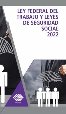 ley federal del trabajo y leyes de seguridad social 2023 (ebook)-9786076298756