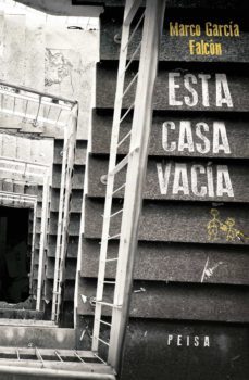 esta casa vacía (ebook)-marco antonio garcia falcon-9786123051556