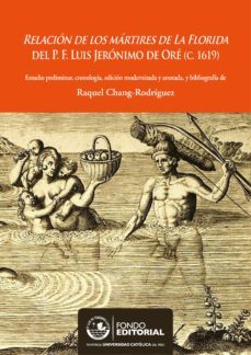 relación de los mártires de la florida del p. f. luis jerónimo de oré (c.1619) (ebook)-raquel chang rodriguez-9786124146756