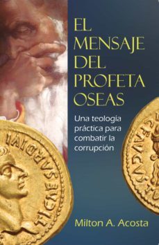 el mensaje del profeta oseas (ebook)-milton a. acosta-9786124252556