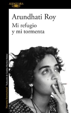 mi refugio y mi tormenta-arundhati roy-9786287778856