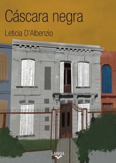 cascara negra (ebook)-leticia d'albenzio-9786319106756