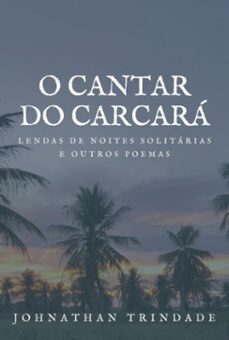 o cantar do carcara (ebook)-johnathan trindade-9786501047256