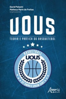 uous: teoria e pratica do basquetebol (ebook)-david pelosini-matheus marin de freitas-9786525015156
