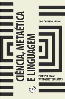 ciencia, metaetica e linguagem (ebook)-léo peruzzo júnior-9786525165356