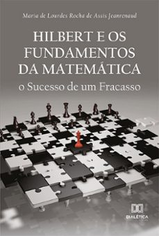 hilbert e os fundamentos da matematica (ebook)-maria de lourdes rocha de assis jeanrenaud-9786525218656