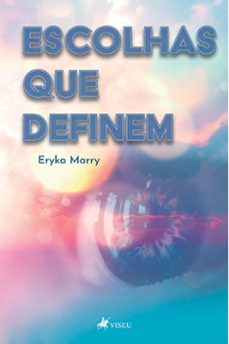 escolhas que definem (ebook)-eryka marry-9786525433356