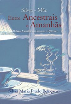 silvia-me entre ancestrais e amanhs (ebook)-sílvia maria prado bolognani-9786526642856