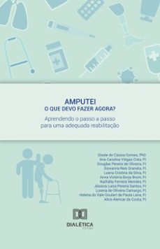 amputei: o que devo fazer agora? (ebook)-gisele de cássia gomes-9786527040156