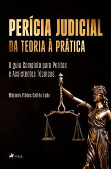 perícia judicial. da teoria à prática-márjorie viúdes calháo leão-9786528047956