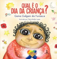 qual e o dia da criança? (ebook)-gema galgani da fonseca-9786528600656
