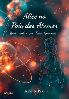 alice no pais dos atomos (ebook)-arlette piai-9786552000156