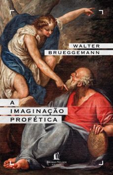 a imaginaço profetica  um chamado para a formaço de comunidades crists contraculturais (ebook)-walter brueggemann-9786552171856