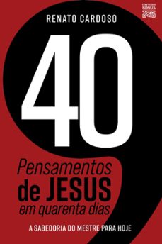 40 pensamentos de jesus em quarenta dias (ebook)-renato cardoso-9786554450256