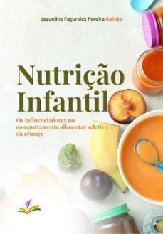 nutrição infantil (ebook)-jaqueline fagundes pereira galvão-9786554463256