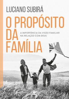 o propósito da família (ebook)-luciano subirá-9786555843156