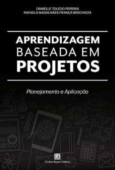 aprendizagem baseada em projetos (ebook)-danielle toledo pereira-rafaela magalhães frança breschizza-9786556751856