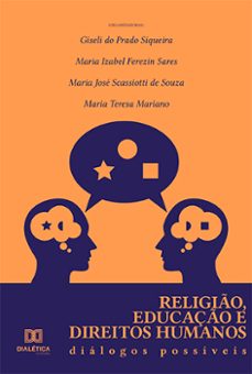 religio, educaço e direitos humanos (ebook)-giseli do prado siqueira-maria izabel ferezin sares-maria josé scassiotti de souza-9786558777656