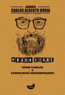 sobre cavalos e capitalistas inescrupulosos (ebook)-carlos alberto dória-9786560440456