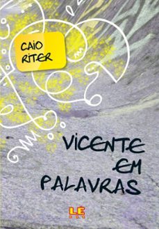 vicente em palavras (ebook)-caio riter-9786586023756