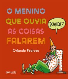 o menino que ouvia as coisas falarem (ebook)-orlando pedroso-9786587659756