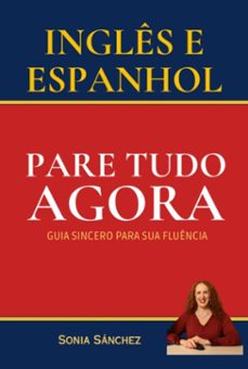 ingles e espanhol  pare tudo agora (ebook)-sonia sanchez-9786589972556
