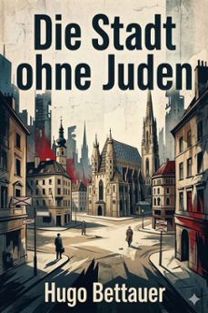 die stadt ohne juden: ein roman von ubermorgen (ebook)-9786726019656