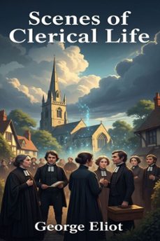 scenes of clerical life (ebook)-george eliot-9786726555956