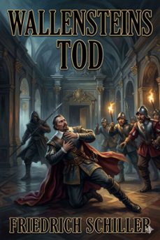 wallensteins tod (ebook)-friedrich schiller-9786726568956