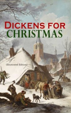 dickens for christmas (illustrated edition) (ebook)-charles dickens-9788026898856